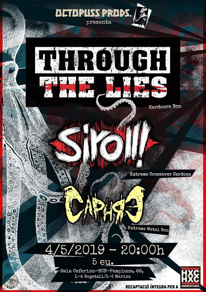 Through The Lies · Siroll · Caphre  (Octopuss Prods: concierto bénefico para HCXHC)